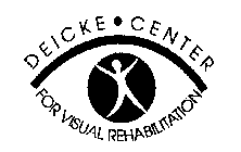 DEICKE CENTER FOR VISUAL REHABILITATION