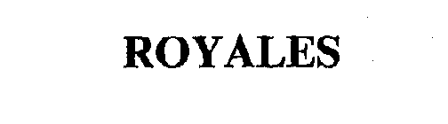 ROYALES