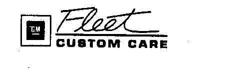 GM FLEET CUSTOM CARE