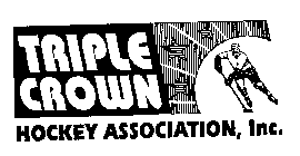 TRIPLE CROWN HOCKEY ASSOCIATION, INC.