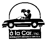 A LA CAR, INC. RESTAURANT DELIVERY SERVICE