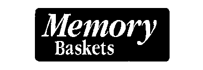 MEMORY BASKETS