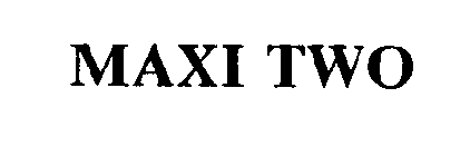 MAXI TWO