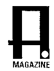 A. MAGAZINE