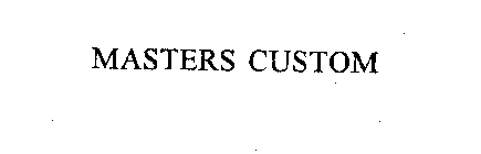 MASTERS CUSTOM