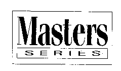 MASTERS SERIES