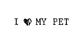 I [LOVE] MY PET