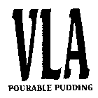 VLA POURABLE PUDDING