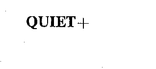 QUIET+