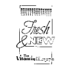 FRESH & NEW THE VITAMIN SHOPPE