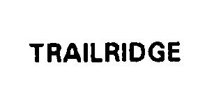 TRAILRIDGE