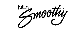 JULIUS SMOOTHY