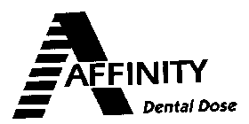 A AFFINITY DENTAL DOSE