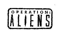 OPERATION: ALIENS