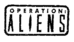 OPERATION: ALIENS