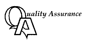 QA QUALITY ASSURANCE