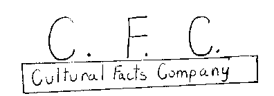 C. F. C. CULTURAL FACTS COMPANY