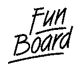 FUN BOARD