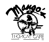 MANGO'S TROPICAL CAFE