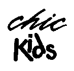 CHIC KIDS