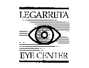 LEGARRETA EYE CENTER