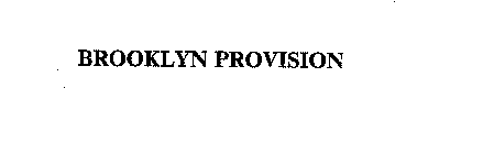 BROOKLYN PROVISION