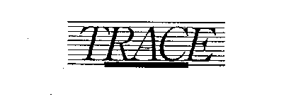 TRACE