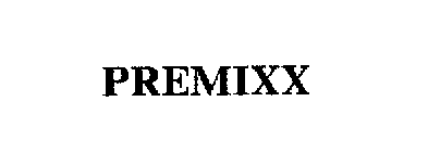 PREMIXX