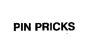 PIN PRICKS