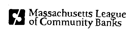 CB MASSACHUSETTS LEAGUE OF COMMUNITY BANKS