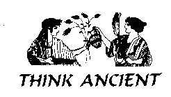 THINK ANCIENT