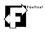 F FAXFIRST