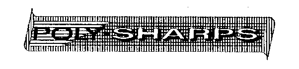 POLY-SHARPS