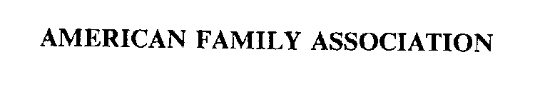 AMERICAN FAMILY ASSOCIATION