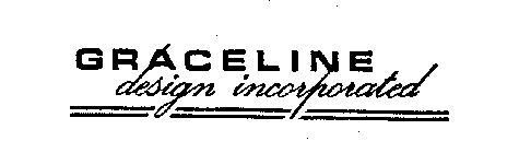 GRACELINE DESIGN INCORPORATED