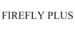 FIREFLY PLUS