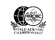 WORLD AEROBIC CHAMPIONSHIP