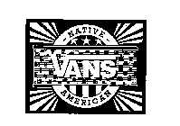 VANS NATIVE AMERICAN