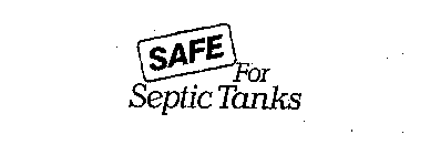 SAFE FOR SEPTIC TANKS