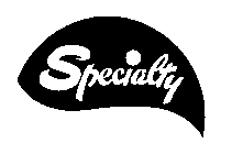 SPECIALTY