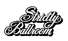 STRICTLY BALLROOM