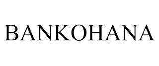 BANKOHANA