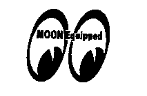 MOON EQUIPPED