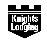 KNIGHTS LODGING