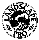 LANDSCAPE PRO