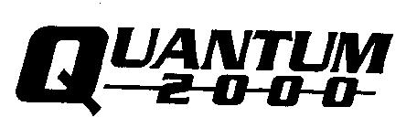 QUANTUM 2000