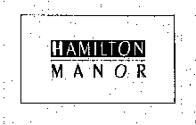 HAMILTON MANOR
