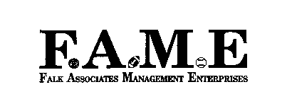 F.A.M.E FALK ASSOCIATES MANAGEMENT ENTERPRISES