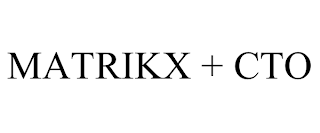MATRIKX + CTO