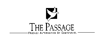 THE PASSAGE FRIENDS ALTERNATIVE AT CENTENNIAL